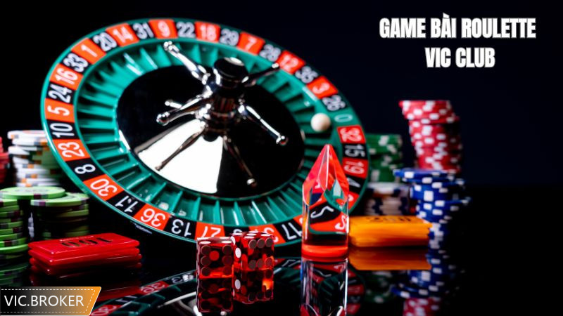 Giới thiệu chung về trò chơi bài Roulette Vic Club