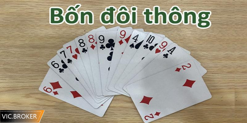 4 đôi thông là thế bài siêu hiếm trong Tiến lên
