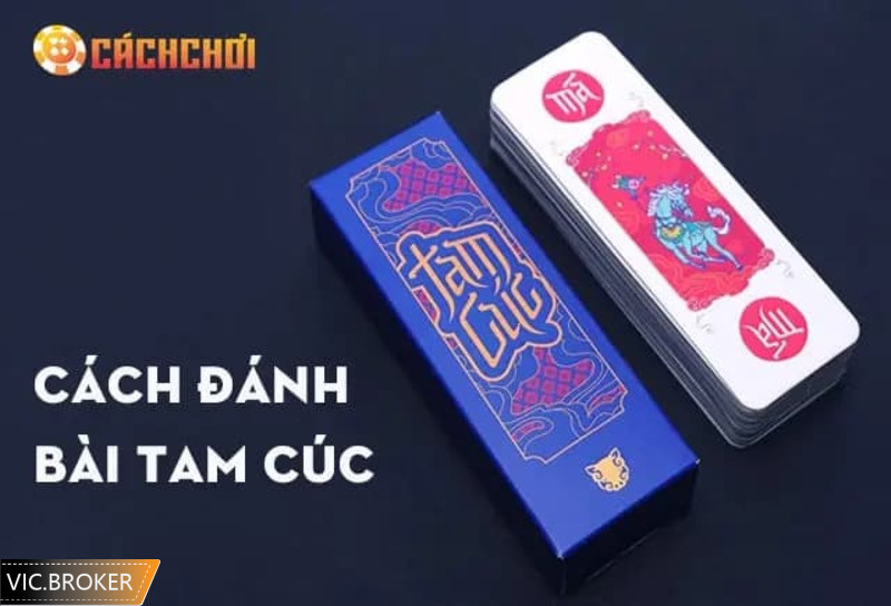 Hướng dẫn cách chơi tam cúc cho lính mới
