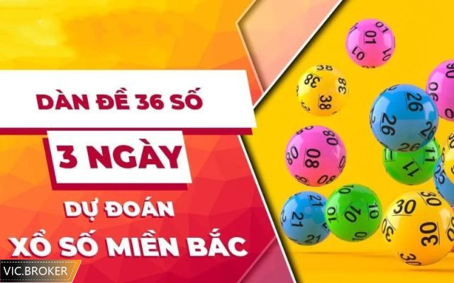 Dàn đề 36 số nuôi 3 ngày
