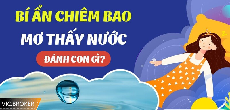 nằm mơ thấy nước sông đánh số gì