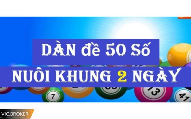 Nuôi dàn đề 50 số khung 2 ngày