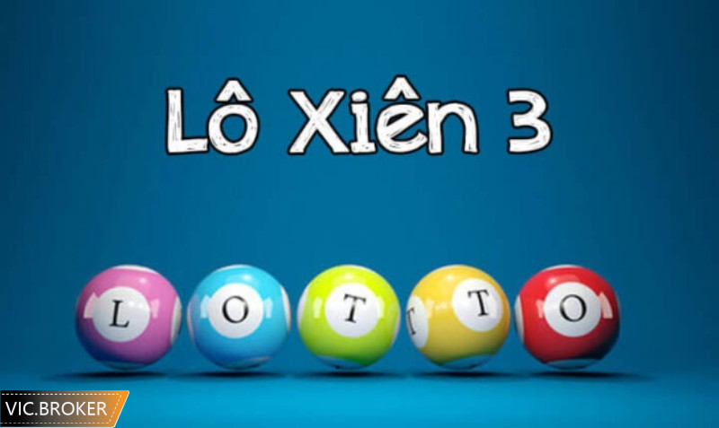 Lô xiên 3 có tỷ lệ trả thưởng cực kỳ thu hút anh em lô thủ chơi