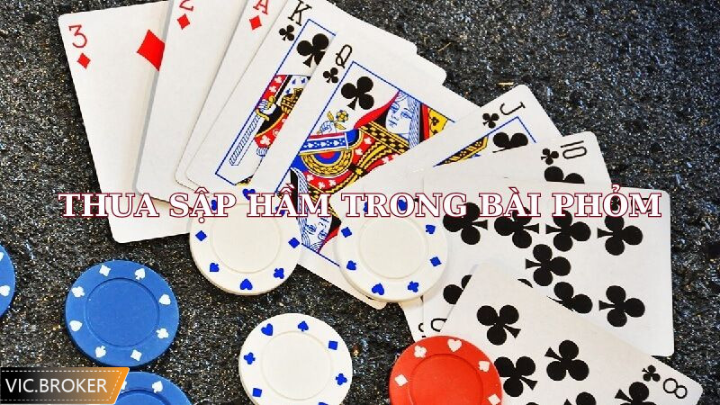 Một số trường hợp thua sập hầm trong bài phỏm